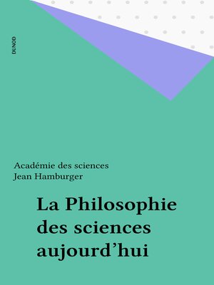 cover image of La Philosophie des sciences aujourd'hui